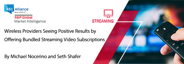 Wireless Providers Seeing Positive Results by Offering Bundled Streaming Video Subscriptions