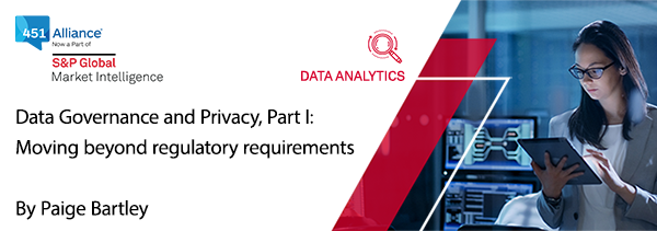 Data Governance and Privacy, Part I: Moving beyond regulatory requirements