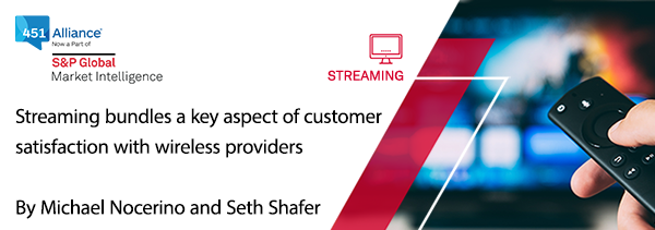 Streaming bundles a key aspect of customer satisfaction with wireless providers