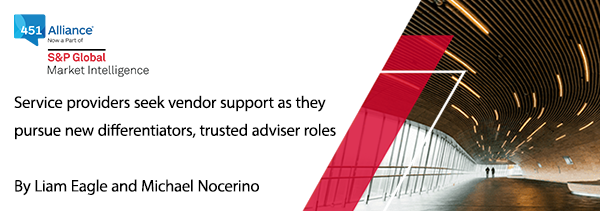 Service providers seek vendor support as they pursue new differentiators, trusted adviser roles