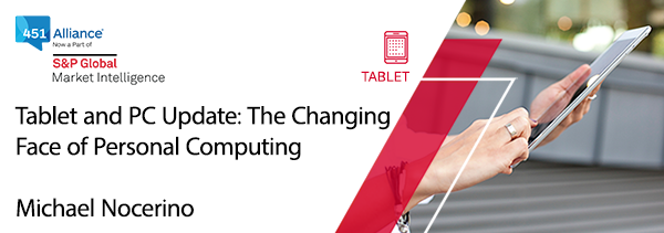 Tablet and PC Update: The Changing Face of Personal Computing